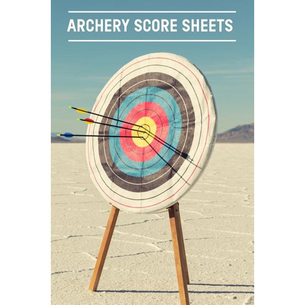 Archery Score Sheets Archery Steps To Success Essential Journal