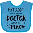 thumbnail image 3 of Inktastic My Daddy is a Doctor and a Hero Boys or Girls Baby Bib, 3 of 4