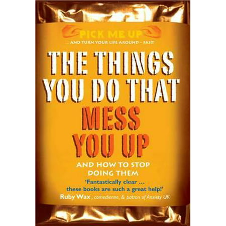 The Things You Do That Mess You Up (Pick Me Up) (Best Pick Me Up)