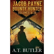 Jacob Payne, Bounty Hunter, Volumes 8 - 10, (Paperback)