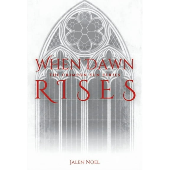 The Crimson Sun When Dawn Rises, Book 1, (Hardcover)