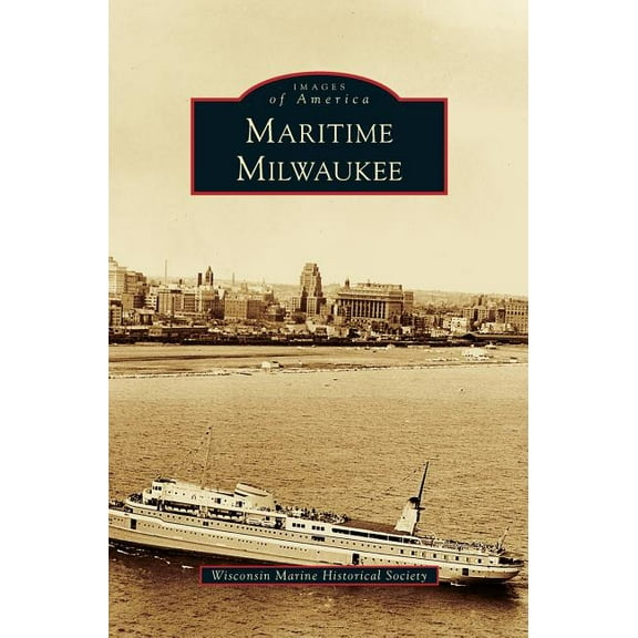 Maritime Milwaukee (Hardcover)