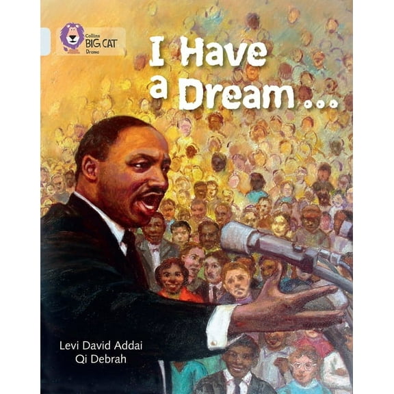 Collins Big Cat I Have a Dream: Band 17/Diamond, (Paperback)