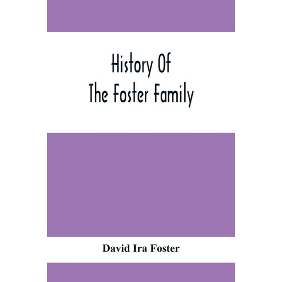 History Of The Foster Family, (Paperback)