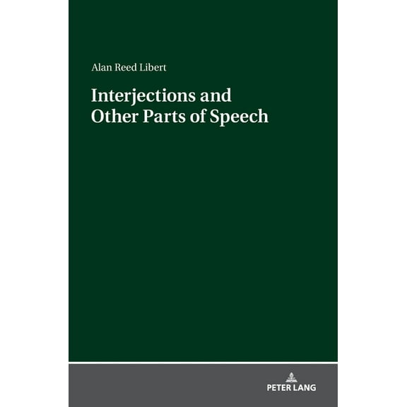 Interjections and Other Parts of Speech (Hardcover)