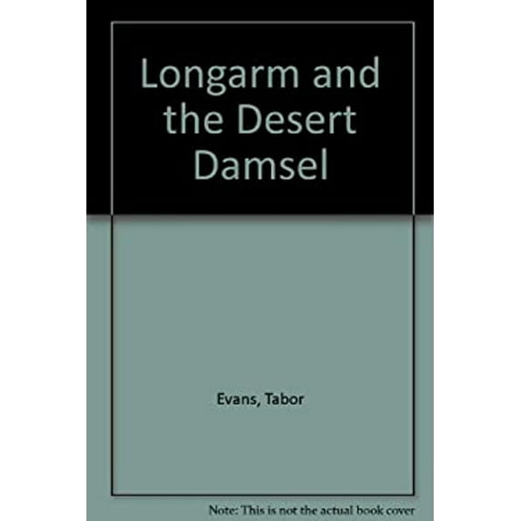 Pre-Owned Longarm and the Desert Damsel (Longarm #206) (Unknown) 0515118079 9780515118070