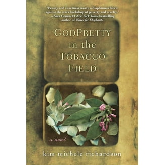 godpretty in the tobacco field TOBACCOFIELD Yet now Book Review 'GodPretty in