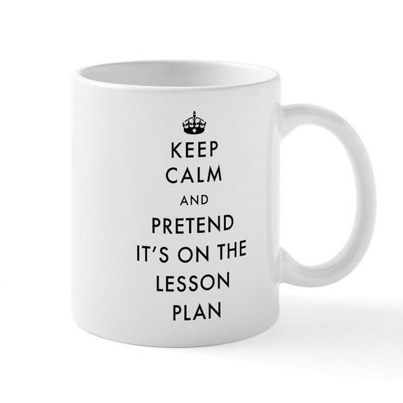 CafePress - Keep Calm And Pretend It's On Th - 11 oz Ceramic Mug - Novelty Coffee Tea Cup