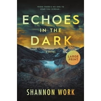 Echoes in the Dark: Large Print, (Paperback)