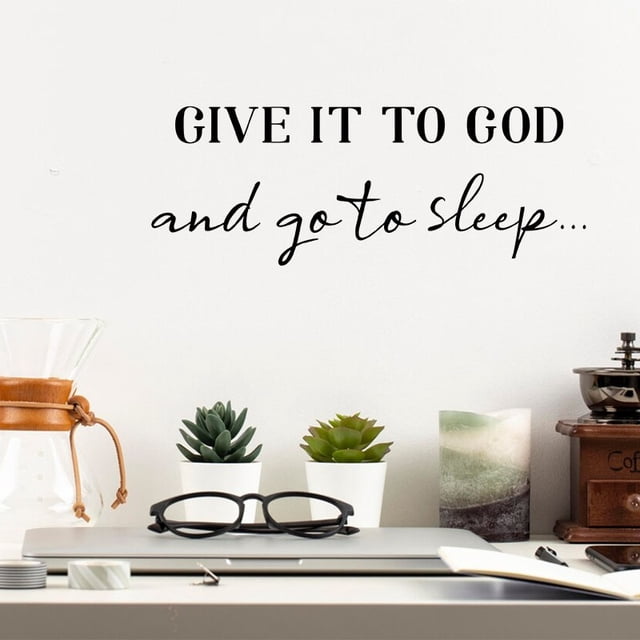 Adhesivo de pared Give It to God and Go to Sleep (PVC, 30 x 70 cm)