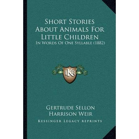 Words About Animals - Short Stories about Animals for Little Children : In Words of One Syllable (1882)