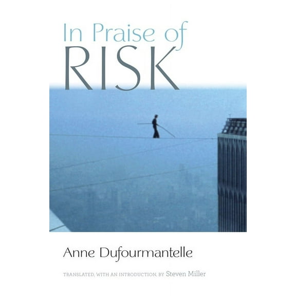 In Praise of Risk, (Hardcover)