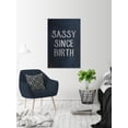 thumbnail image 4 of Sassy Since Birth Painting Print on Wrapped Canvas, 4 of 7