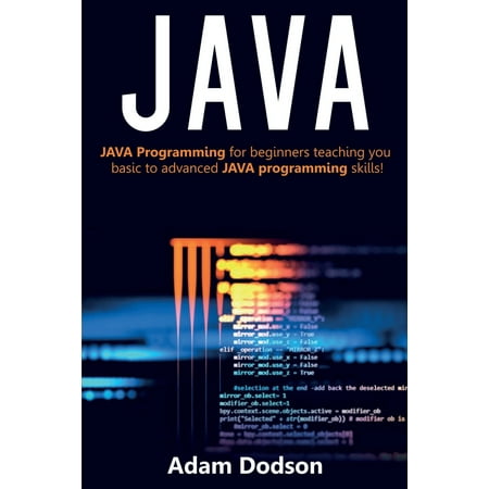 Advance C Programming Java : Java Programming for beginners teaching you basic to advanced JAVA programming skills! ()
