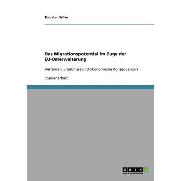 Das Migrationspotential im Zuge der EU-Osterweiterung (Paperback)