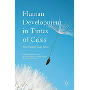Human Development in Times of Crisis: Renegotiating Social Justice