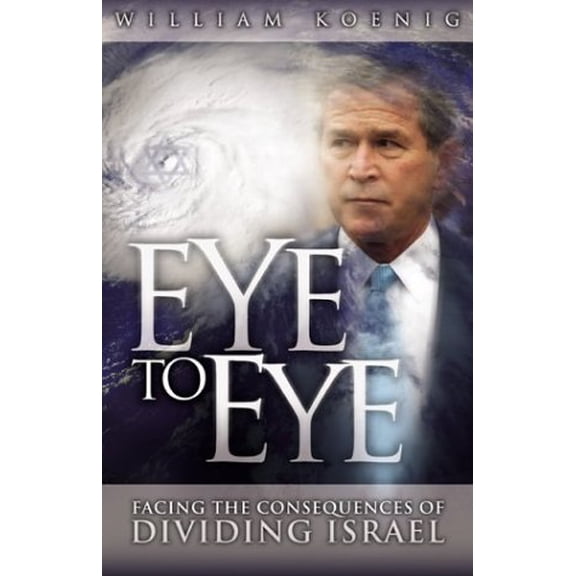 Pre-Owned Eye to Eye: Facing the Consequences of Dividing Israel, 9780972889995, 097288999X, Paperback,