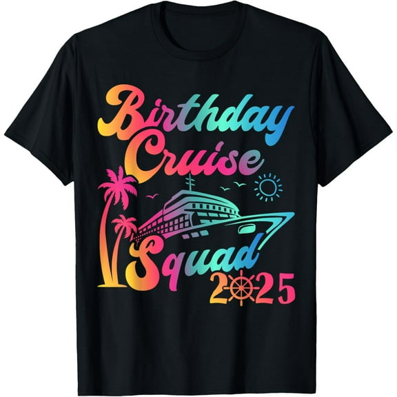 Birthday cruise 2025 squad or crew for birthday boat trip T-Shirt