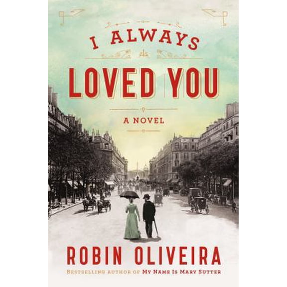 Pre-Owned I Always Loved You: A Novel (Hardcover) 0670785792 9780670785797