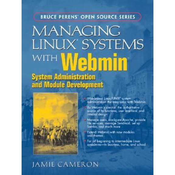 Pre-Owned Bruce Perens' Open Source: Managing Linux Systems with Webmin : System Administration and Module Development (Paperback)