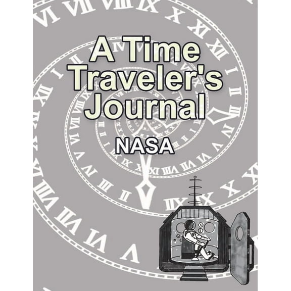A Time Traveler's Journal, (Paperback)