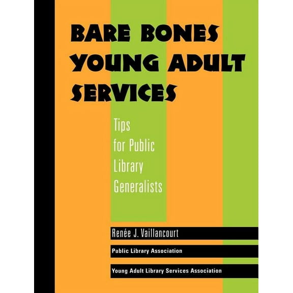 Bare Bones Young Adult Services : Tips for Public Library Generalists (Paperback)