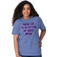 thumbnail image 4 of You've Got to Be Kitten Me Right Meow Men's Graphic T Shirt Tees Brisco Brands X, 4 of 6