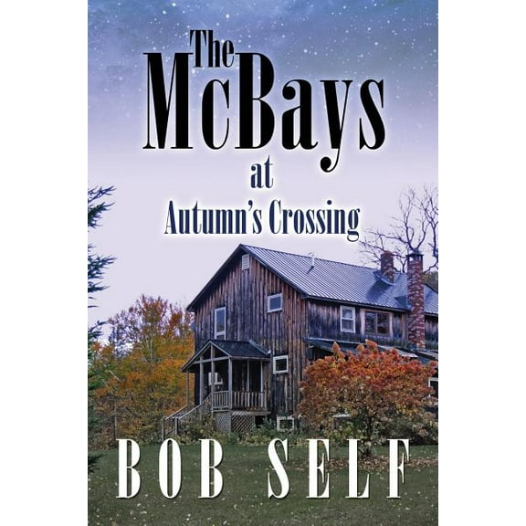 The McBays at Autumn's Crossing, (Paperback)