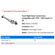 Front Right Outer Control Arm - Compatible with 1999 - 2003 Saab 9-3 SE 2000 2001 2002