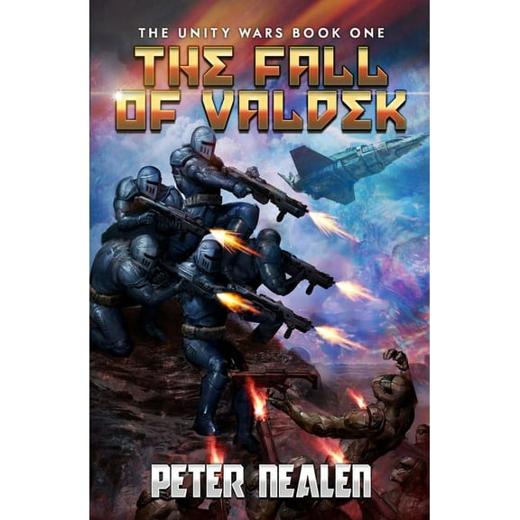 Unity Wars The Fall of Valdek, Book 1, (Paperback)