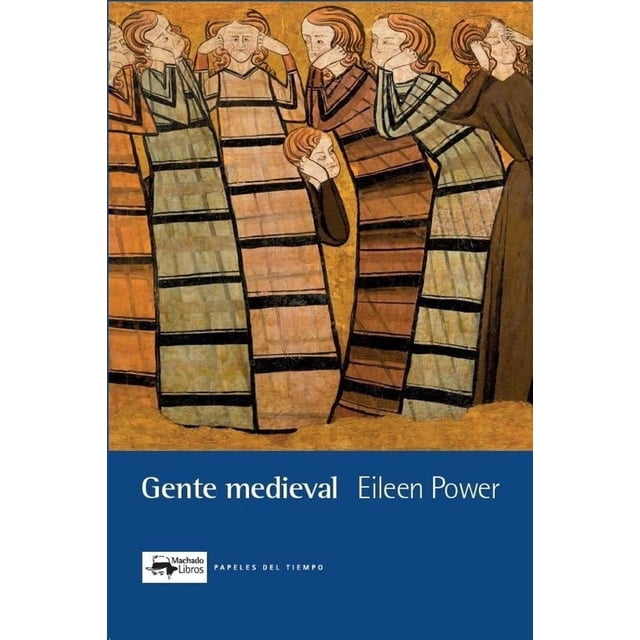 Gente Medieval, de Power Eileen, Antonio Machado Libros
