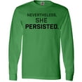 thumbnail image 3 of Inktastic Nevertheless, She Persisted Long Sleeve T-Shirt, 3 of 5