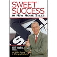 thumbnail image 1 of Pre-Owned Sweet Success in New Home Sales: Selling Strong in Changing Markets (Paperback) 0867186186 9780867186185, 1 of 1