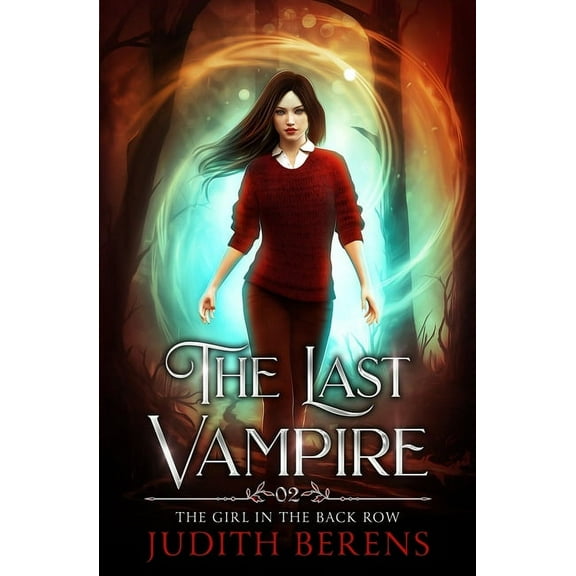 Last Vampire The Girl In The Back Row, Book 2, (Paperback)
