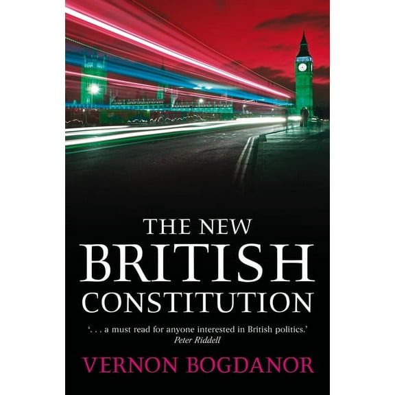 The New British Constitution, (Hardcover)