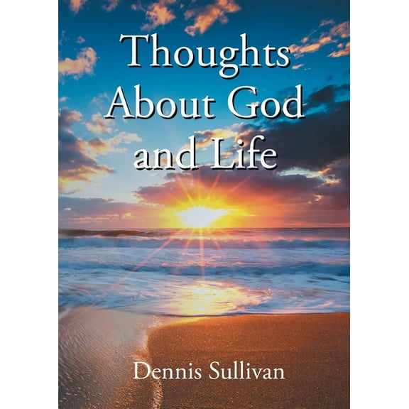 Thoughts About God and Life, (Paperback)