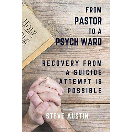 De Pastor à Psych Ward- récupération d'une tentative de suicide est possible