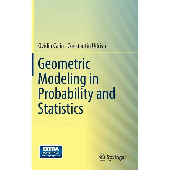 Geometric Modeling in Probability and Statistics, (Hardcover)