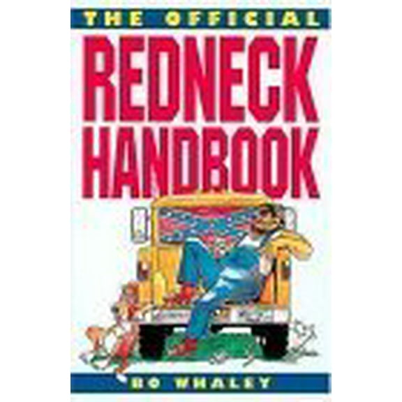 Pre-Owned The Official Redneck Handbook (Paperback) 0934395489 9780934395489