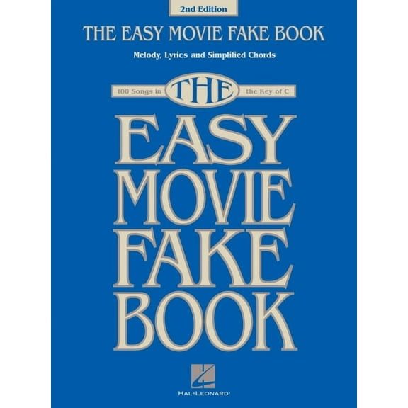 The Easy Movie Fake Book: 100 Songs in the Key of C, (Paperback)