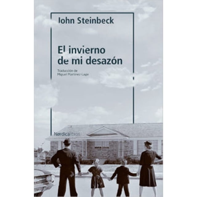 EL INVIERNO DE MI DESAZON NORDICA LIBROS JOHN STEINBECK