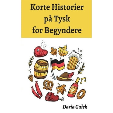 Korte Historier pÃ¥ Tysk for Begyndere, (Paperback)
