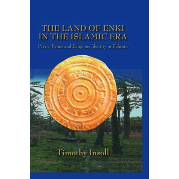 The Land of Enki in the Islamic Era (Hardcover)