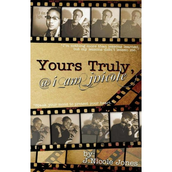 Truly Yours; @ I Am Jnicole Paperback