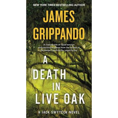 A Death in Live Oak : A Jack Swyteck Novel (Best Novels About Death)