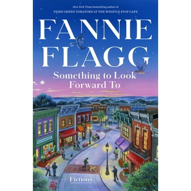 Something to Look Forward to: Fictions, (Hardcover)