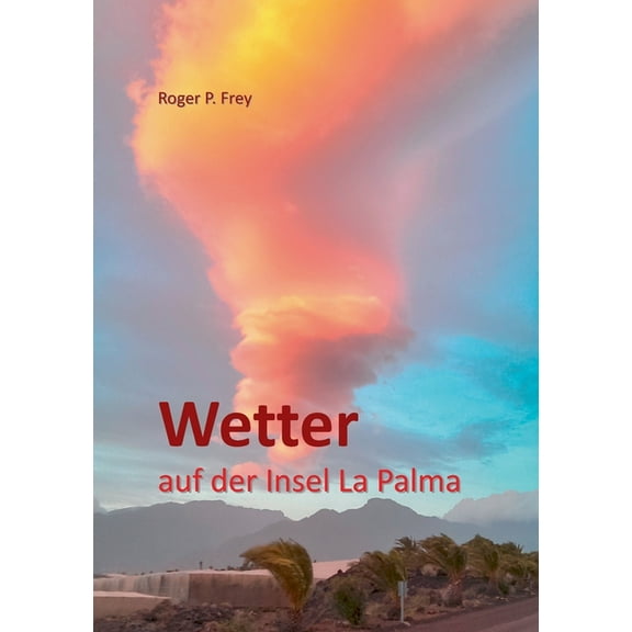 Wetter auf der Insel La Palma, (Paperback)