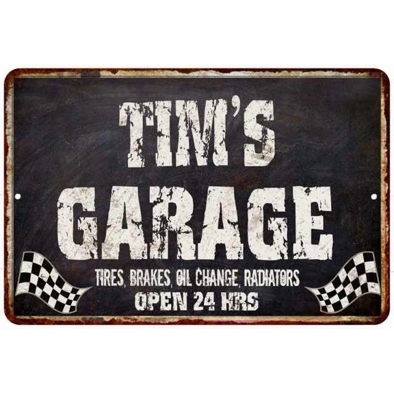 TIM'S Garage Black Grunge Sign 8 x 12 High Gloss Metal 208120005029