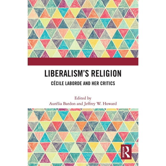 Liberalism's Religion: Cécile Laborde and Her Critics, (Paperback)
