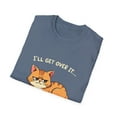 thumbnail image 4 of I'll Get Over It I just Need to be Dramatic First T-Shirt, 4 of 4